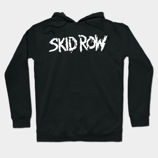 Skid Row Hoodie